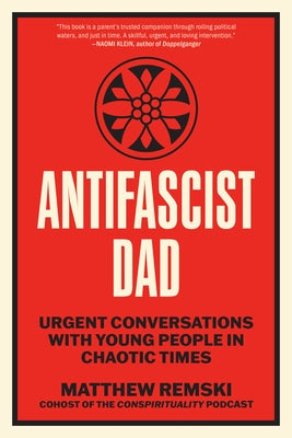 Paperback of Antifascist Dad book by North Atlantic Books, featuring a cover with bold text and vibrant colors.