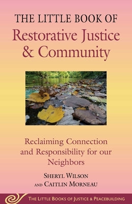 Paperback book titled "Little Book of Restorative Justice & Community" by Good Books, showing the front cover with text and design.
