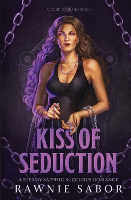 Paperback cover of "Kiss of Seduction: A Sapphic Succubus Romance" by Red Ink Caravan featuring dark, alluring artwork.