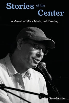 Paperback of "Stories at the Center" memoir by Sunbury Press, Inc., featuring a cover with artistic design and book title.