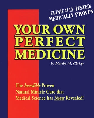 Paperback of "Your Own Perfect Medicine" by Wishland Publishing featuring the book cover with title and author text.