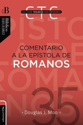 Paperback of Las Comentario a la Epístola de Romanos by Vida Publishers, featuring the book cover with title and author details.