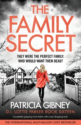 Paperback of The Family Secret crime fiction novel by Bookouture featuring a dark, gripping cover with mysterious imagery.