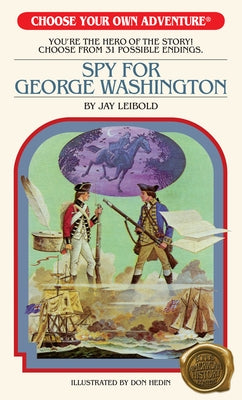 Paperback "Spy for George Washington" by Choose Your Own Adventure featuring a historical espionage theme and a vintage-style cover image.