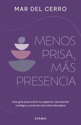 Paperback of "Menos Prisa, Más Presencia" by Planeta Publishing, showing the book cover with title and author details.