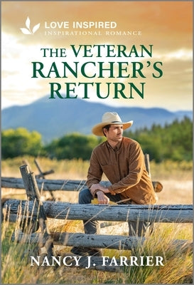 A mass market paperbound copy of "The Veteran Rancher's Return" by Love Inspired, featuring the book cover with ranch and sunset imagery.