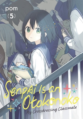 Paperback of Senpai Is an Otokonoko: My Crossdressing Classmate 5 by Kodansha Comics, featuring the cover illustration with manga artwork.