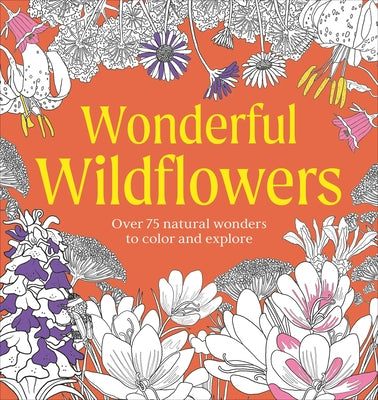 Paperback Wonderful Wildflowers coloring book by DK Publishing featuring detailed wildflower illustrations for coloring and exploration.