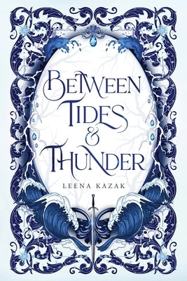Paperback of Between Tides & Thunder by Leena Kazak featuring a scenic ocean and stormy sky on the cover.
