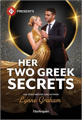 Mass market paperback of "Her Two Greek Secrets" by Harlequin Presents featuring a romantic cover with a Greek-inspired scene.