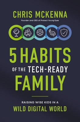 Paperback book titled "5 Habits of the Tech-Ready Family: Raising Wise Kids in a Wild Digital World" by Zondervan, featuring colorful cover art.