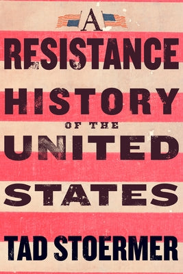 Paperback resistance history book of the United States by Steerforth Press, featuring a cover with historical imagery.