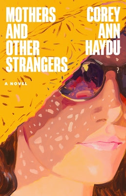 Paperback of "Mothers and Other Strangers" by Little Brown and Company, featuring the book's cover with title and author details.