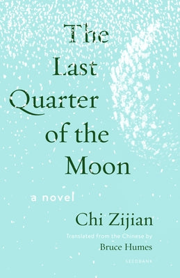 Paperback of The Last Quarter of the Moon by Milkweed Editions, featuring a cover with Chinese landscape artwork.