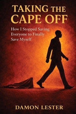 Paperback of "Taking the Cape Off" by DL Publishing LLC, showing the book cover with title and author details.