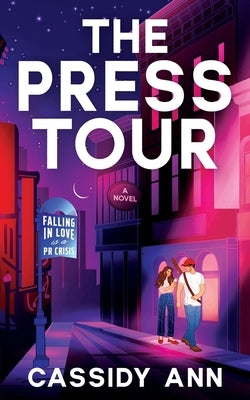 Paperback of The Press Tour by Cassidy Ann featuring a colorful cover design and the book's title prominently displayed.