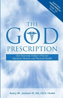 Paperback copy of "The God Prescription" by Digital Legend Press showing the front cover with spiritual and health-themed design.