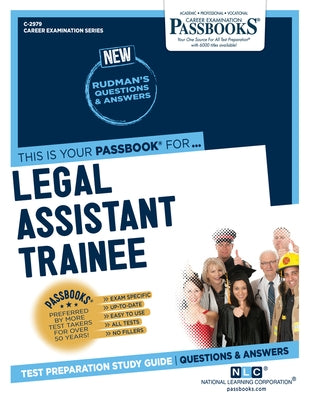 Legal Assistant Trainee (C-2979): Passbooks Study Guide Volume 2979 by National Learning Corporation