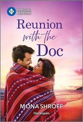 Mass market paperbound book titled "Reunion with the Doc" by Harlequin Special Edition, showing the book cover with romantic imagery.