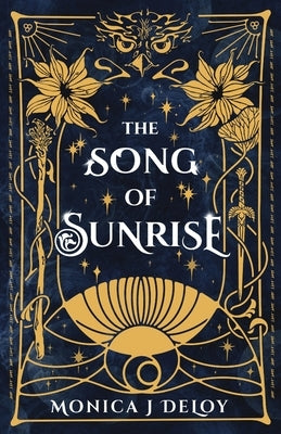 The Song of Sunrise: A magical war academy fantasy romance by Deloy, Monica J.