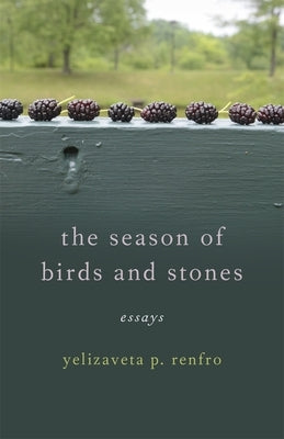 Paperback of The Season of Birds and Stones essays by University of Georgia Press, featuring a landscape and bird illustration on cover.