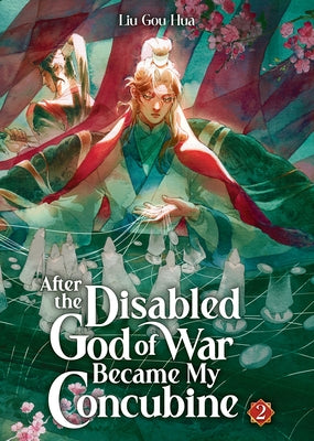 Paperback of "After the Disabled God of War Became My Concubine" Volume 2 novel by Seven Seas, showing the cover with artwork and title.