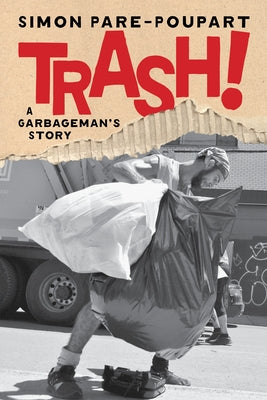 Paperback of Trash! A Garbageman's Story by Melville House Publishing, showing the book cover with title and author details.