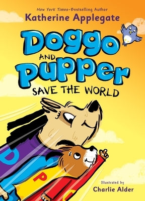 Paperback of Doggo and Pupper Save the World by Square Fish featuring colorful dog characters on the cover.