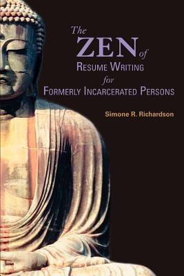 Paperback book titled "The Zen of Resume Writing for Formerly Incarcerated Persons" by iUniverse, featuring a cover with professional design.