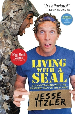 Paperback copy of "Living with a Seal: 31 Days Training with the Toughest Man on the Planet" by Center Street, featuring the book cover.
