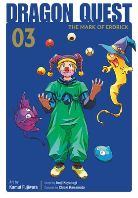 Square Enix Manga's Dragon Quest: The Mark of Erdrick 03 paperback with colorful cover art featuring fantasy illustrations.