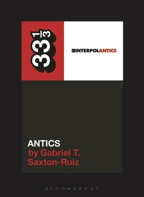 Paperback book titled Interpol's Antics by Bloomsbury Academic, with a cover featuring artwork related to international policing.