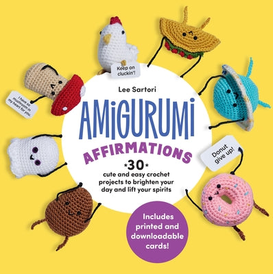 Paperback book titled "Amigurumi Affirmations" by Quarry Books, featuring colorful crochet projects and affirmation cards.
