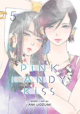 Pink Candy Kiss, Vol. 5 paperback by Viz Media with colorful manga-style cover art.