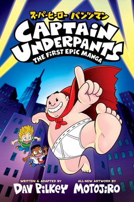 Paperback of Captain Underpants: The First Epic Manga by Graphix, featuring colorful cover art from the popular comic series.