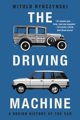 Paperback of The Driving Machine: A Design History of the Car by W. W. Norton & Company, featuring a vintage car illustration on the cover.