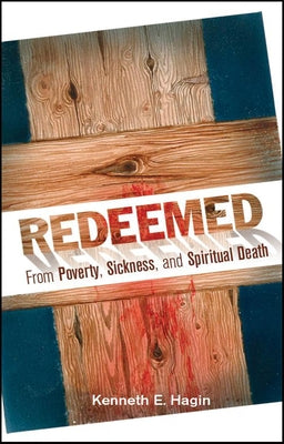 Paperback book titled "Redeemed from Poverty, Sickness, and Spiritual Death" by Faith Library Publications featuring a cover with religious imagery.