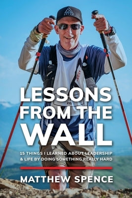 Paperback book titled "Lessons from the Wall" by MTS Coaching Press, featuring a cover with bold text and a motivational design.
