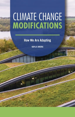 Paperback book titled "Climate Change Modifications: How We Are Adapting" by Twenty-First Century Books with a colorful cover design.