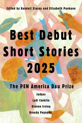 Paperback of Best Debut Short Stories 2025 from Catapult, featuring the cover design for the Pen America Dau Prize collection.