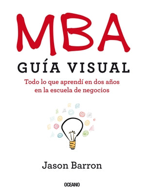 Paperback MBA Guía Visual by Oceano, showcasing the cover of a business school guide with vibrant design and title text.