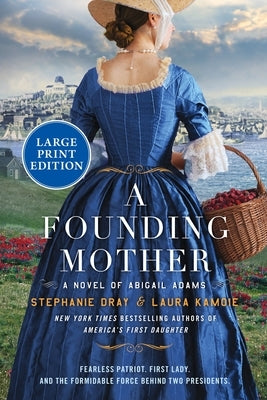 Paperback novel "A Founding Mother" by William Morrow Large Print featuring Abigail Adams on the cover.