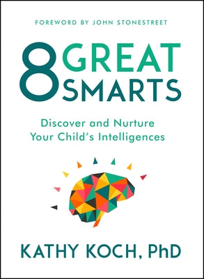 Paperback book titled "8 Great Smarts" by Moody Publishers, featuring a colorful cover about nurturing children's intelligences.