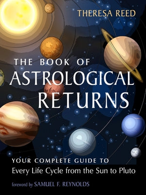 Paperback of The Book of Astrological Returns by Weiser Books, featuring a celestial-themed cover with zodiac symbols and cosmic design.