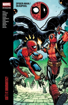 Marvel Universe Spider-Man/Deadpool Modern Era Epic Collection paperback comic book featuring Spider-Man and Deadpool characters.
