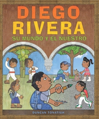 Paperback of Diego Rivera: Su Mundo Y El Nuestro by Vhl / Santillana USA, featuring a colorful cover with Rivera's artwork.