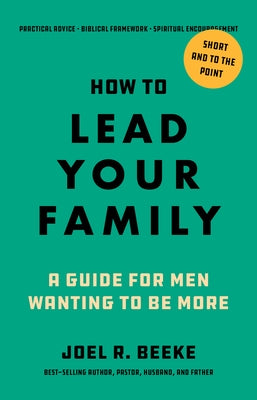 Paperback book titled "How to Lead Your Family" by Reformation Heritage Books, featuring a cover image with a family and leadership theme.