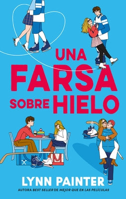 Paperback copy of Una Farsa Sobre Hielo by Urano World showing the book cover with title and author details.