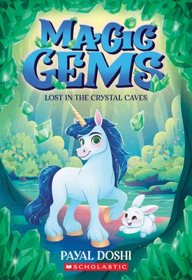 Paperback of Lost in the Crystal Caves from the Magic Gems series by Scholastic Paperbacks, featuring a colorful cover with a crystal cave scene.