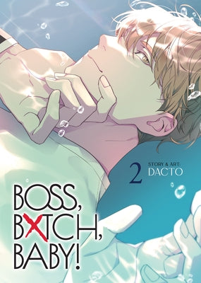 Paperback of Boss, Bxtch, Baby Vol. 2 manga by Seven Seas featuring colorful cover art with bold title text.